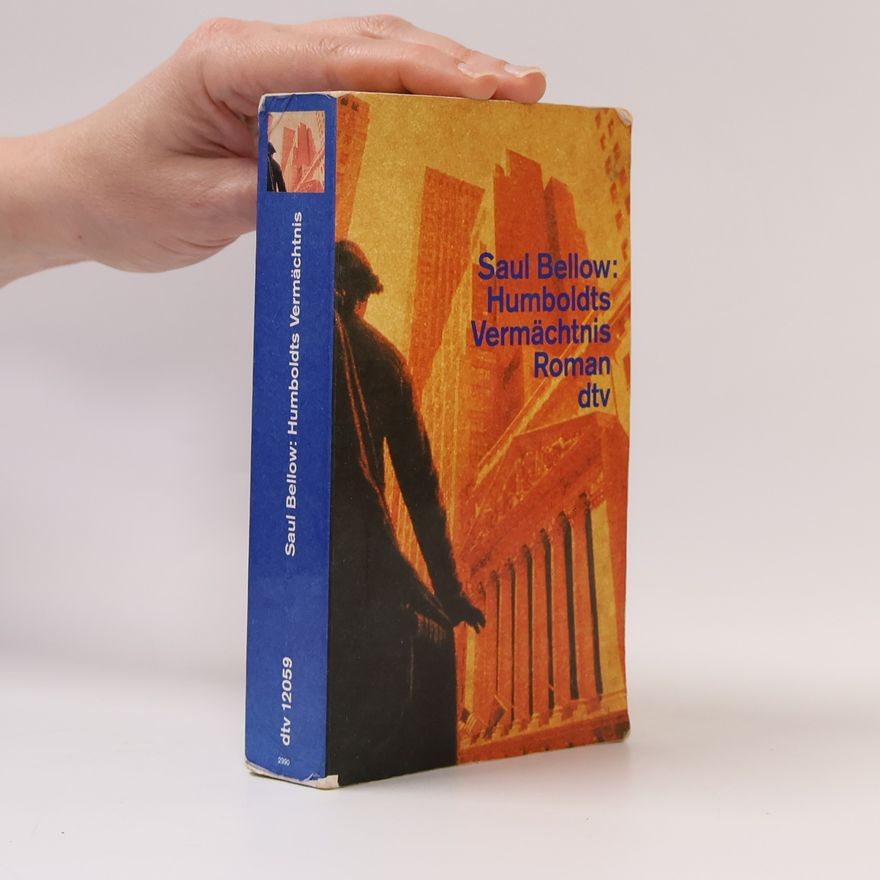 Saul Bellow Humboldts Vermächtnis