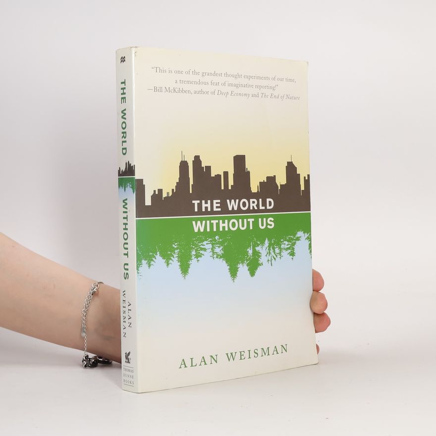 Alan Weisman The World Without Us