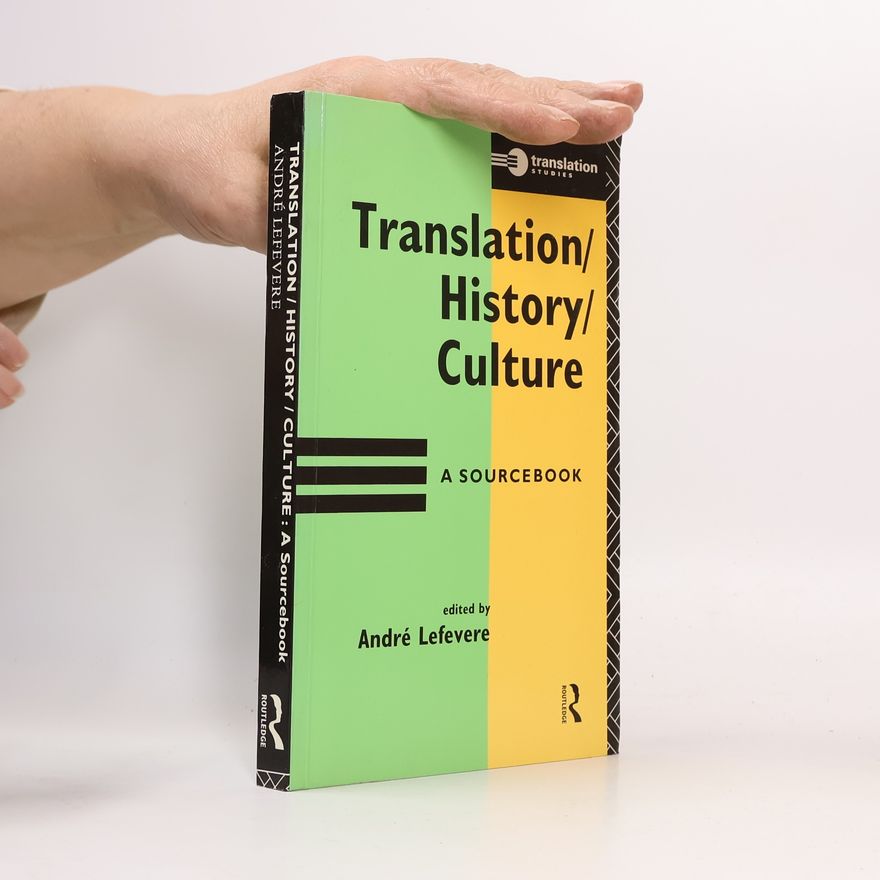 André Lefevere Translation--History, Culture