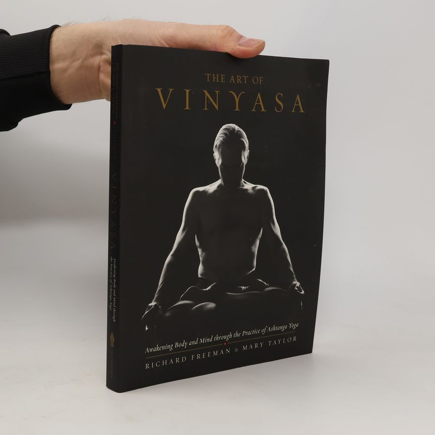 Richard Freeman The Art of Vinyasa