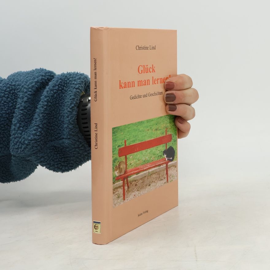 Christine Lind Glück kann man lernen!