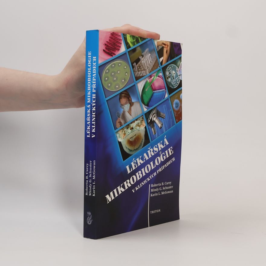 Karin L. McGowan Lékařská mikrobiologie v klinických případech