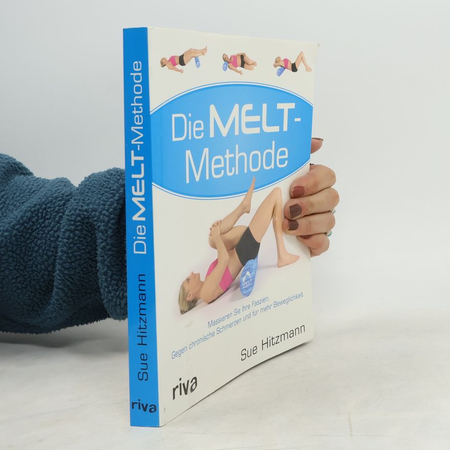 Sue Hitzmann Die MELT-Methode
