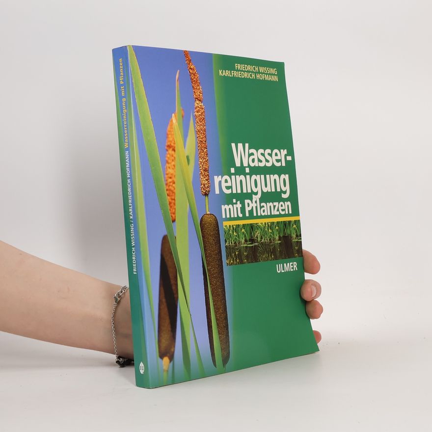 Karl Friedrich Hofmann Wasserreinigung mit Pflanzen