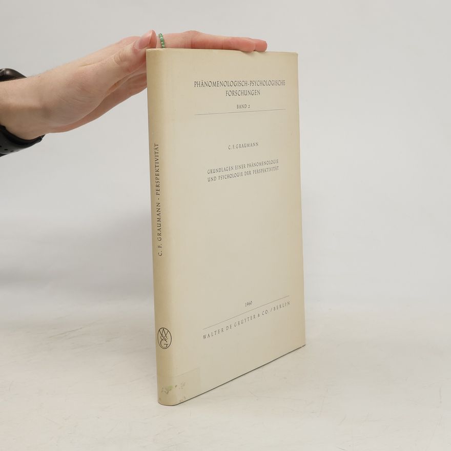 Carl Friedrich Graumann Grundlagen einer Phänomenologie und Psychologie der Perspektivität