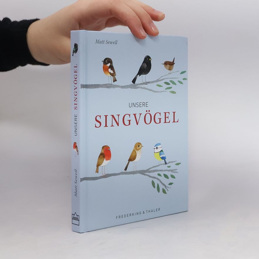 Matt Sewell Unsere Singvögel