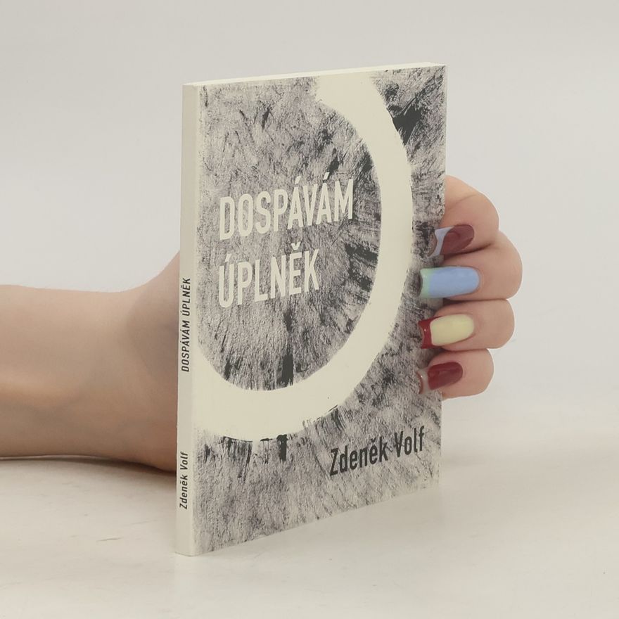 Zdeněk Volf Dospávám úplněk