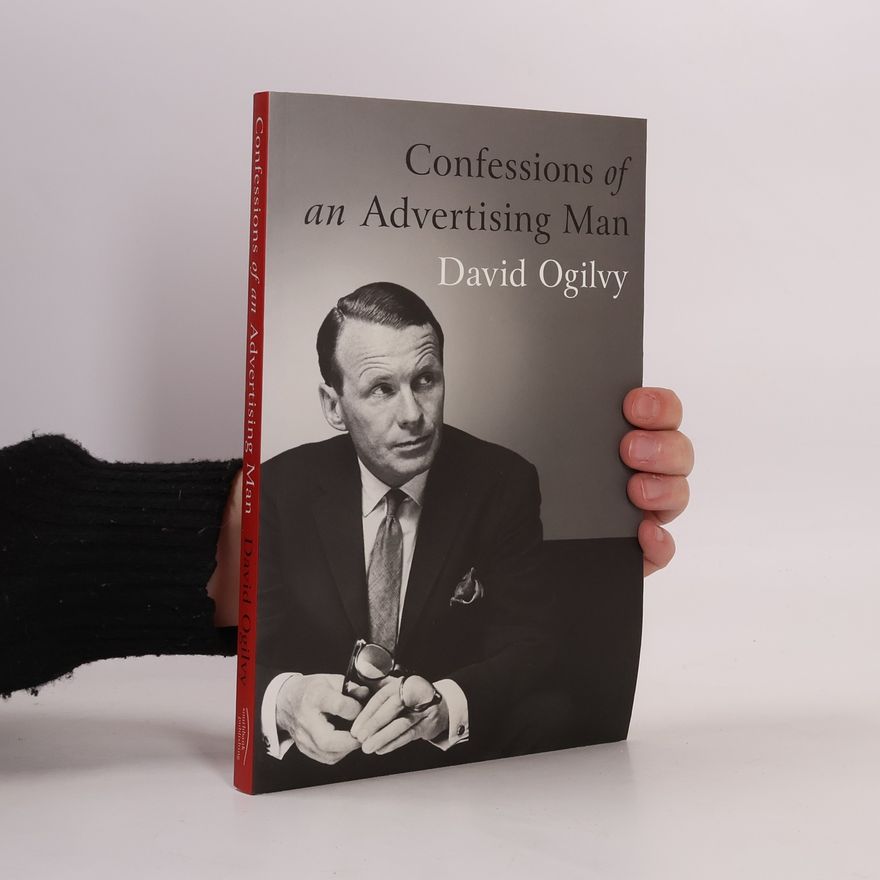 David Ogilvy Confessions of an Advertising Man