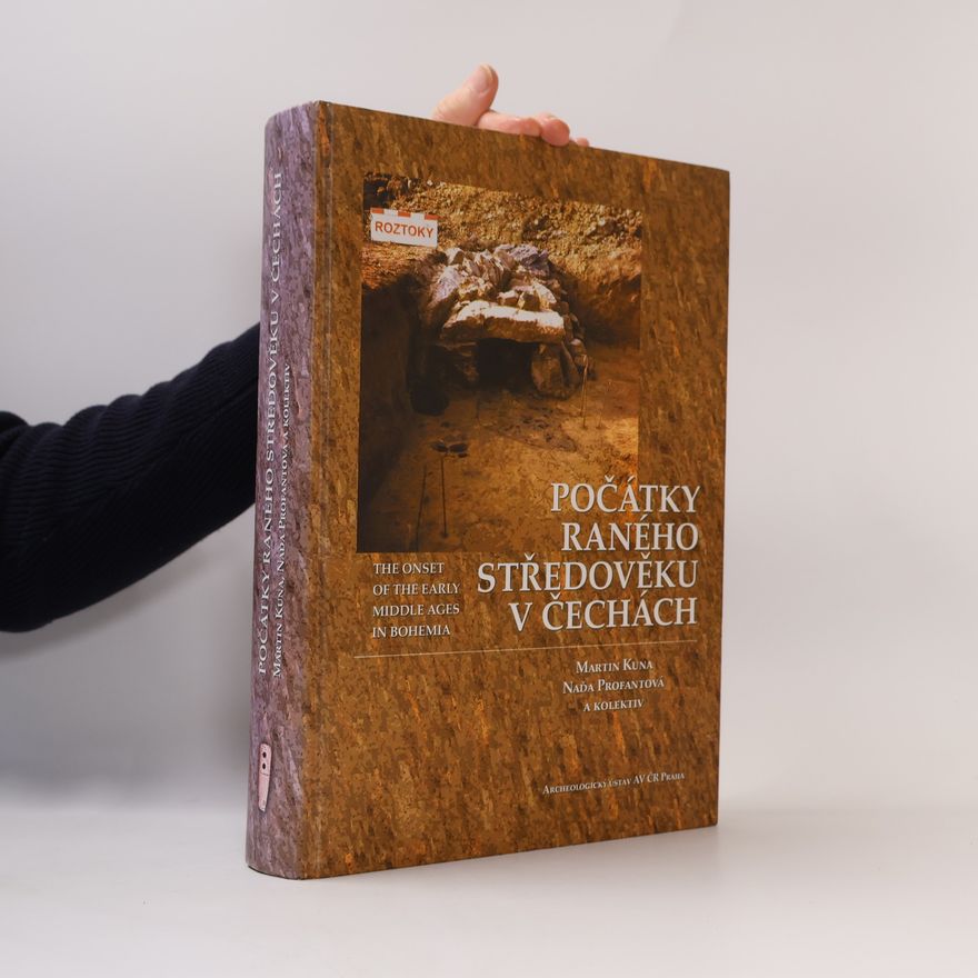 Martin Kuna Počátky raného středověku v Čechách