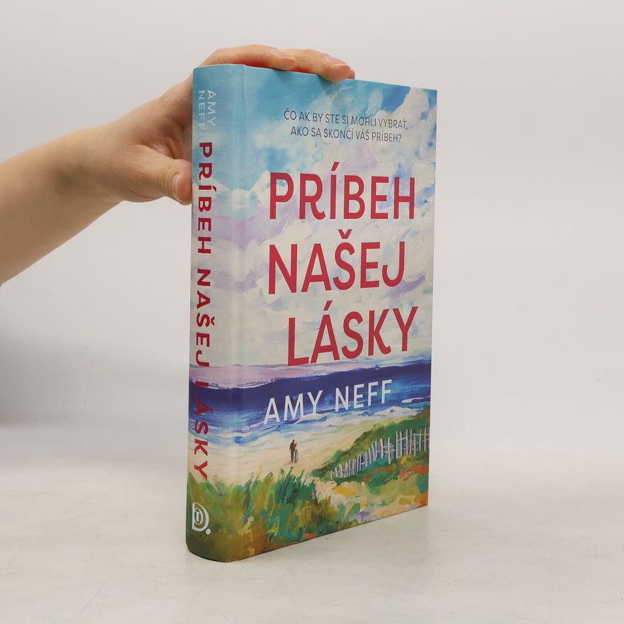 Amy Neff Príbeh našej lásky