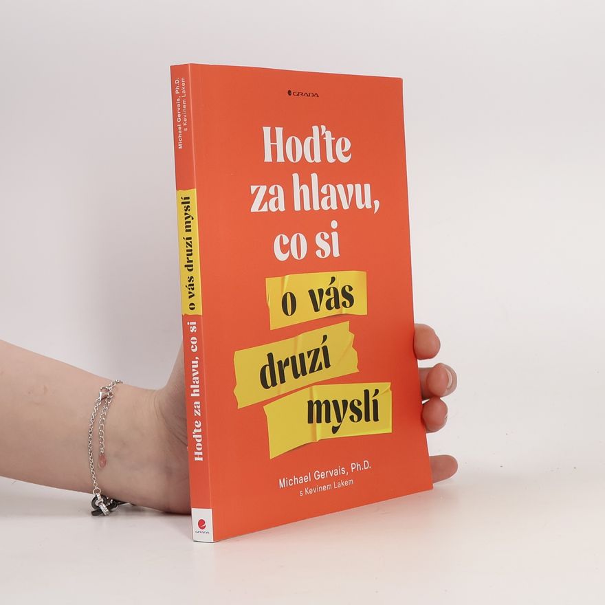 Michael Gervais Hoďte za hlavu, co si o vás druzí myslí