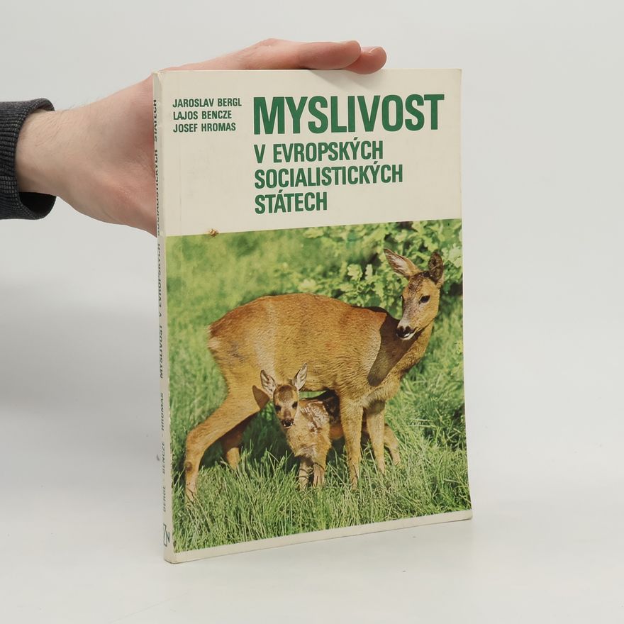 Lajos Bencze Myslivost v evropských socialistických státech