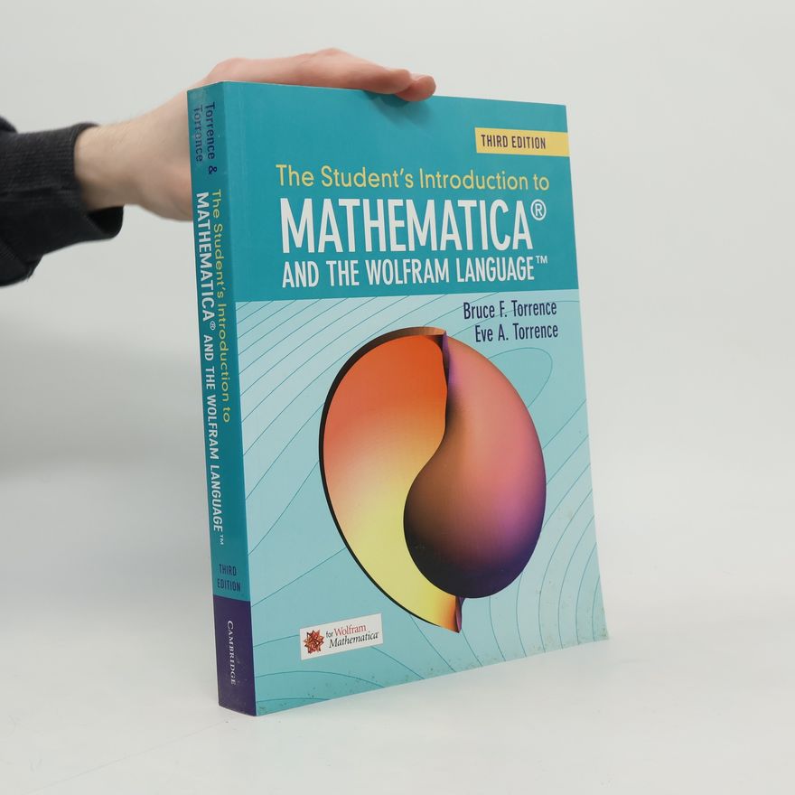 Eve A Torrence The Student's Introduction to Mathematica and the Wolfram Language
