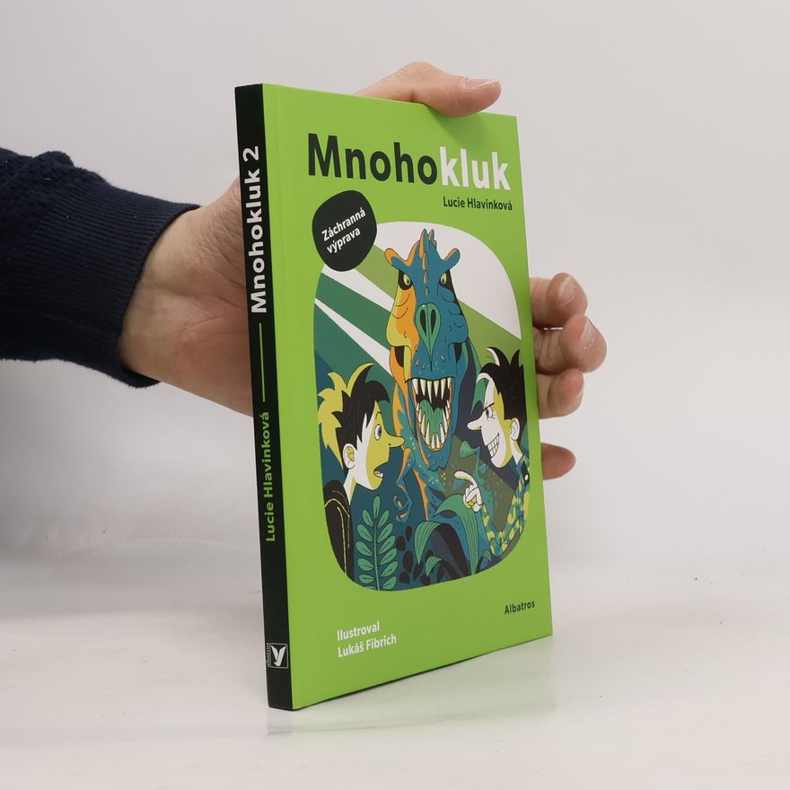 Lucie Hlavinková Mnohokluk. Záchranná výprava