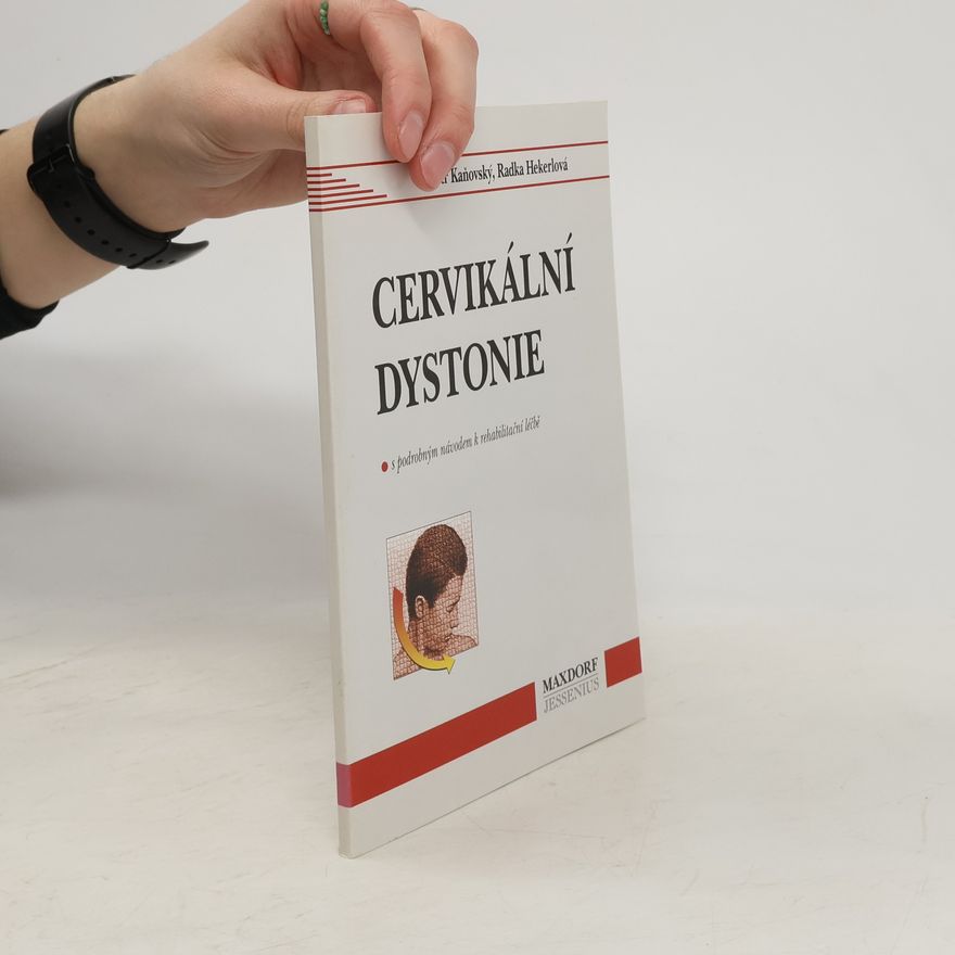 Radka Hekerlová Cervikální dystonie a její léčba