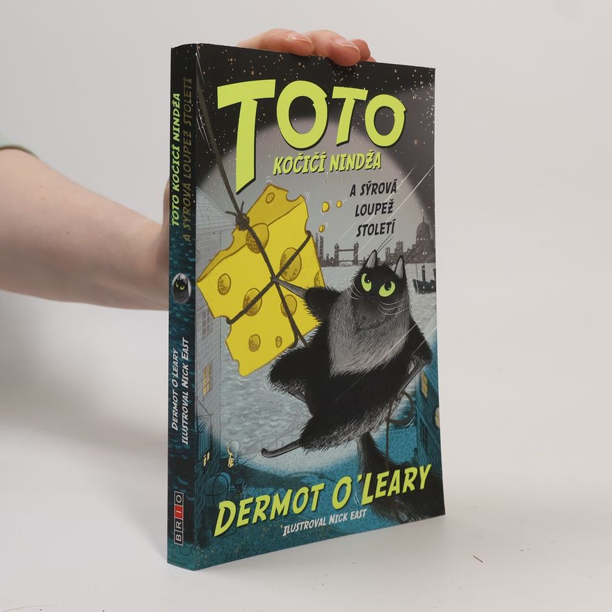 Dermot O\'Leary Toto kočičí nindža a sýrová loupež století