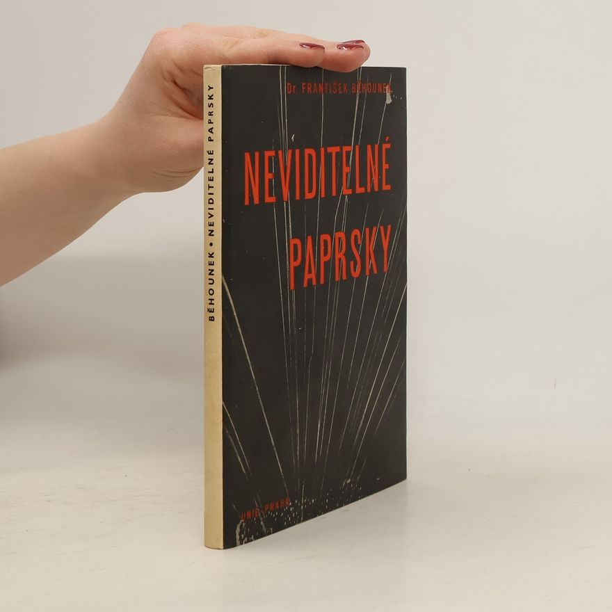 František Běhounek Neviditelné paprsky