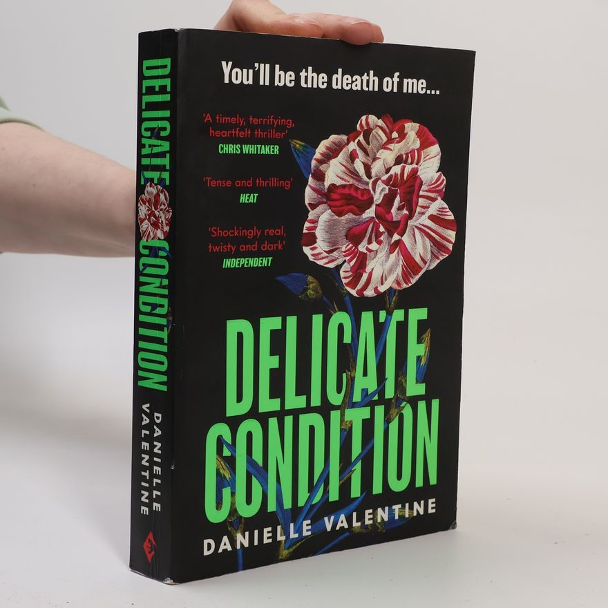 Danielle Valentine Delicate Condition