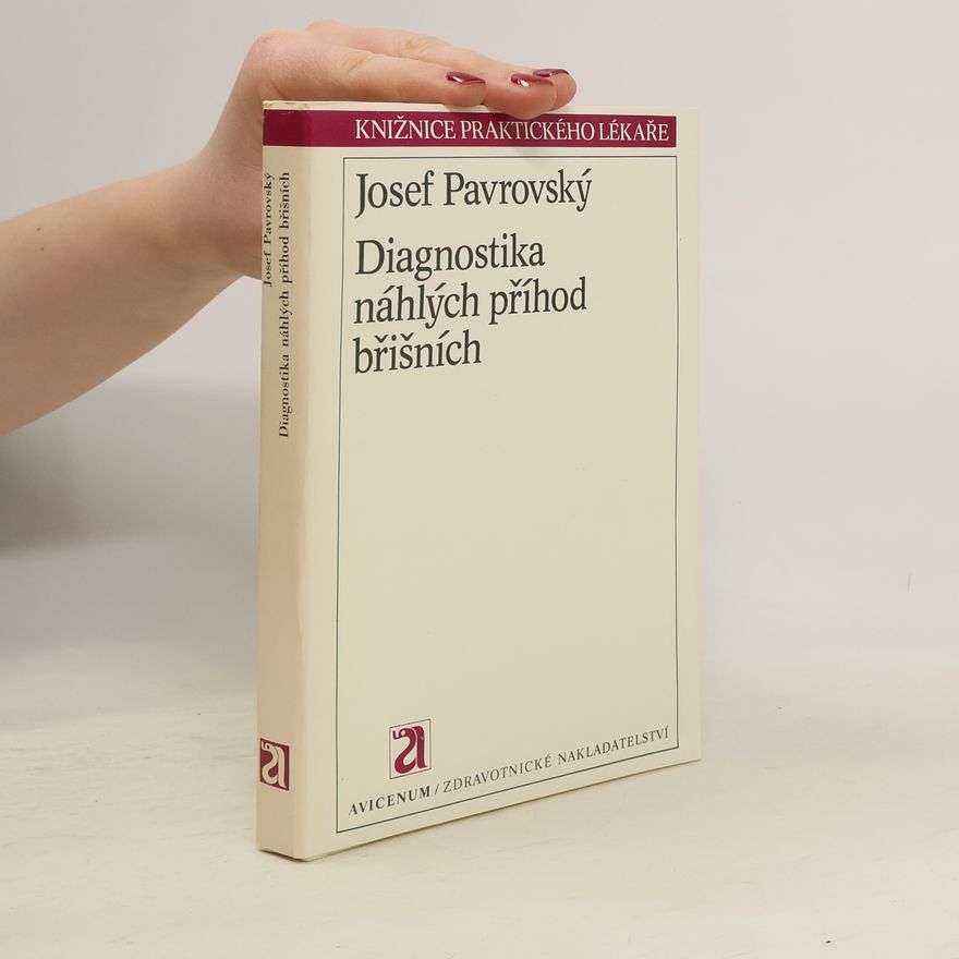 Josef Pavrovský Diagnostika náhlých příhod břišních