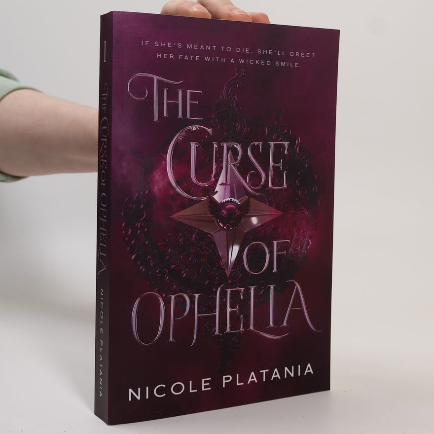 Nicole Platania The Curse of Ophelia