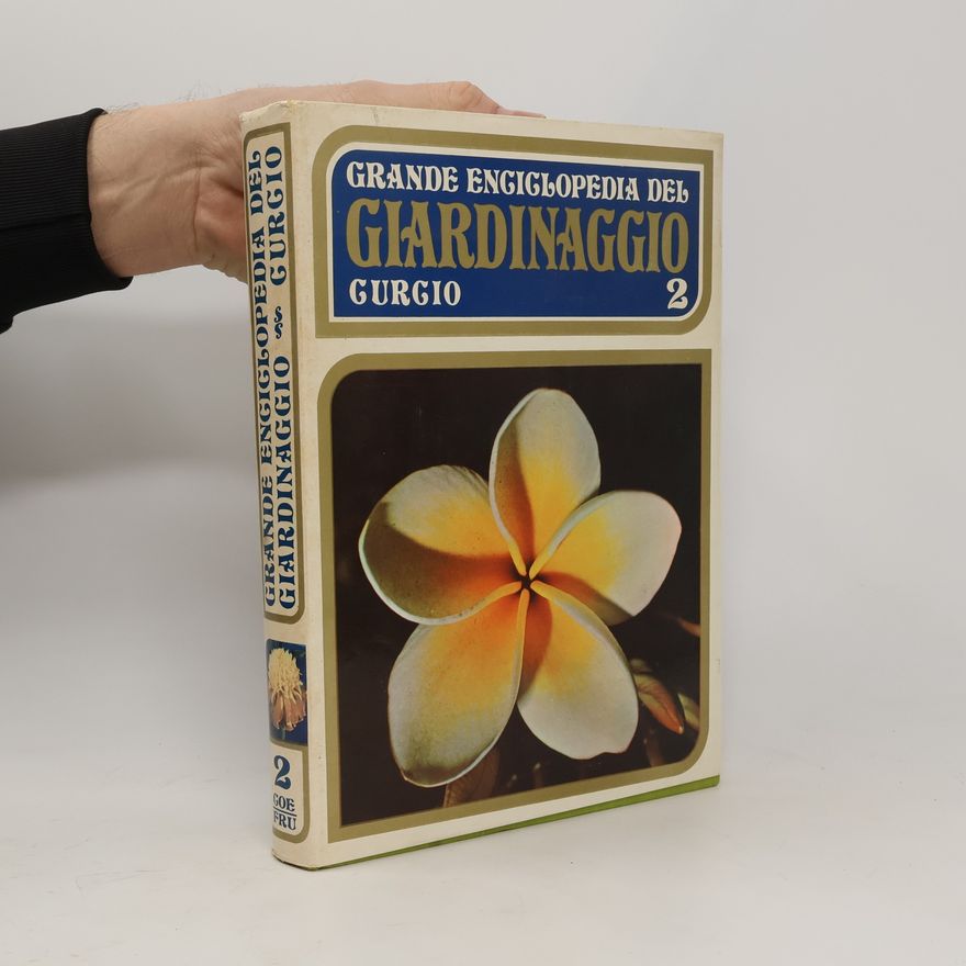 Kolektív autorov Grande Enciclopedia del Giardinaggio 2. COE-FRU