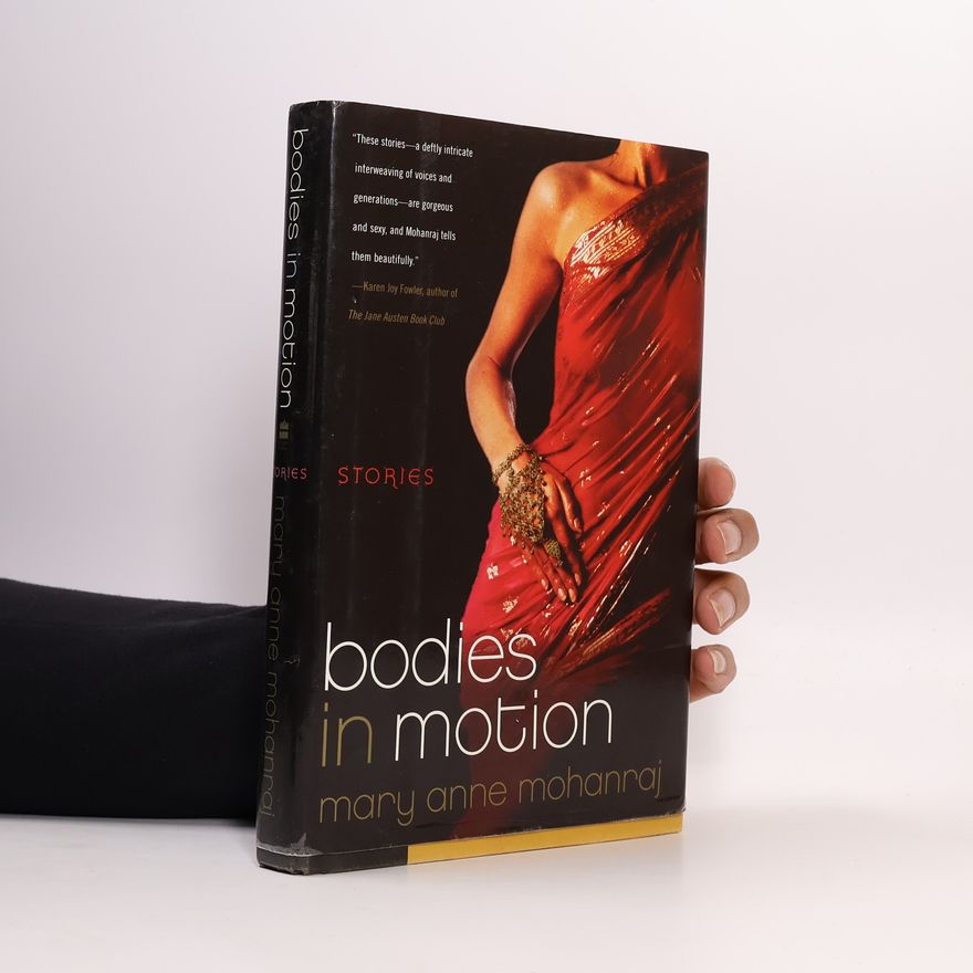 Mary Anne Mohanraj Bodies in Motion