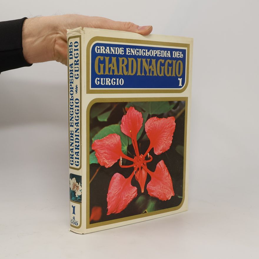 Collectif d'auteurs Grande Enciclopedia del Giardinaggio 1. A-Cod
