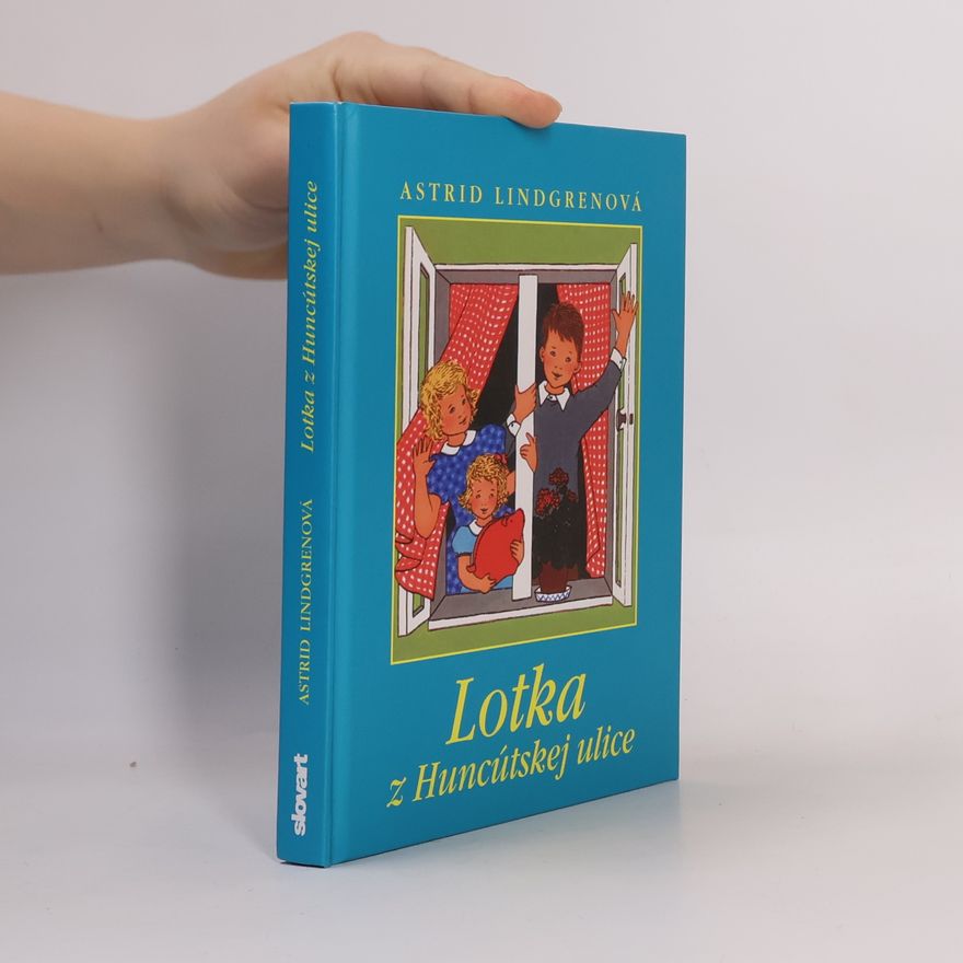 Astrid Lindgren Lotka z Huncútskej ulice