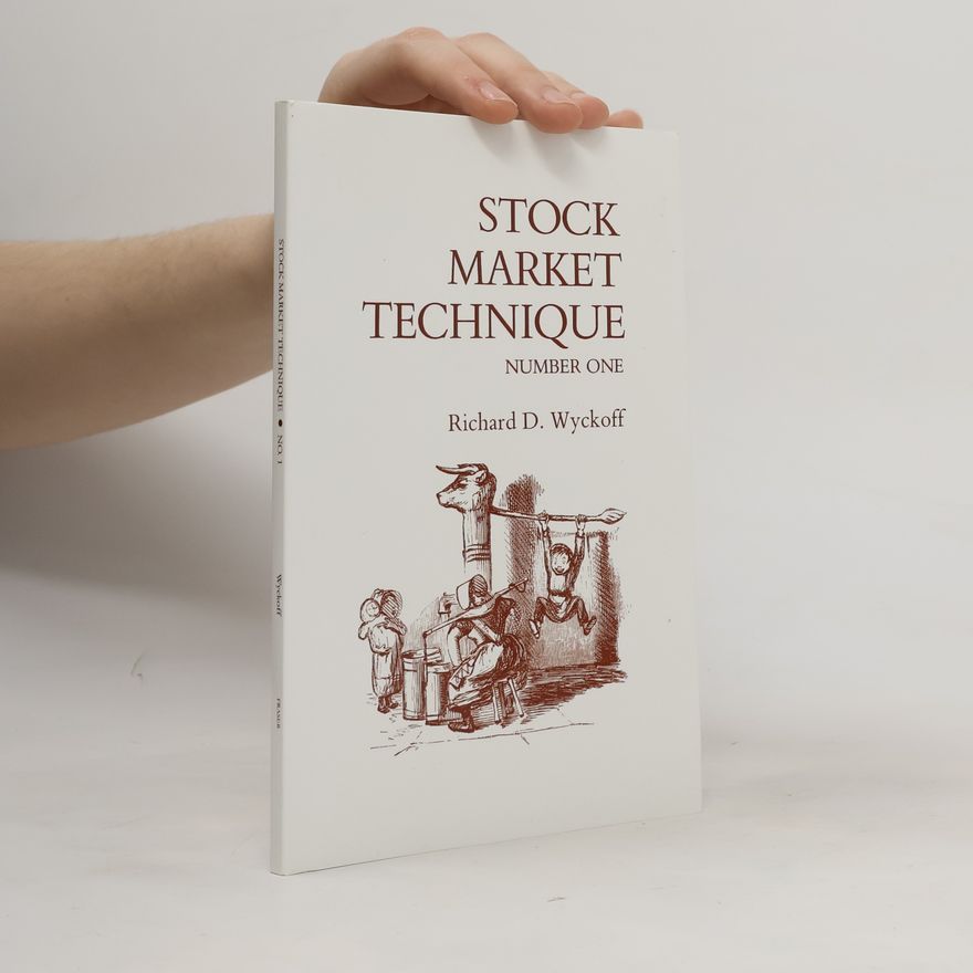 Richard D. Wyckoff Stock Market Technique