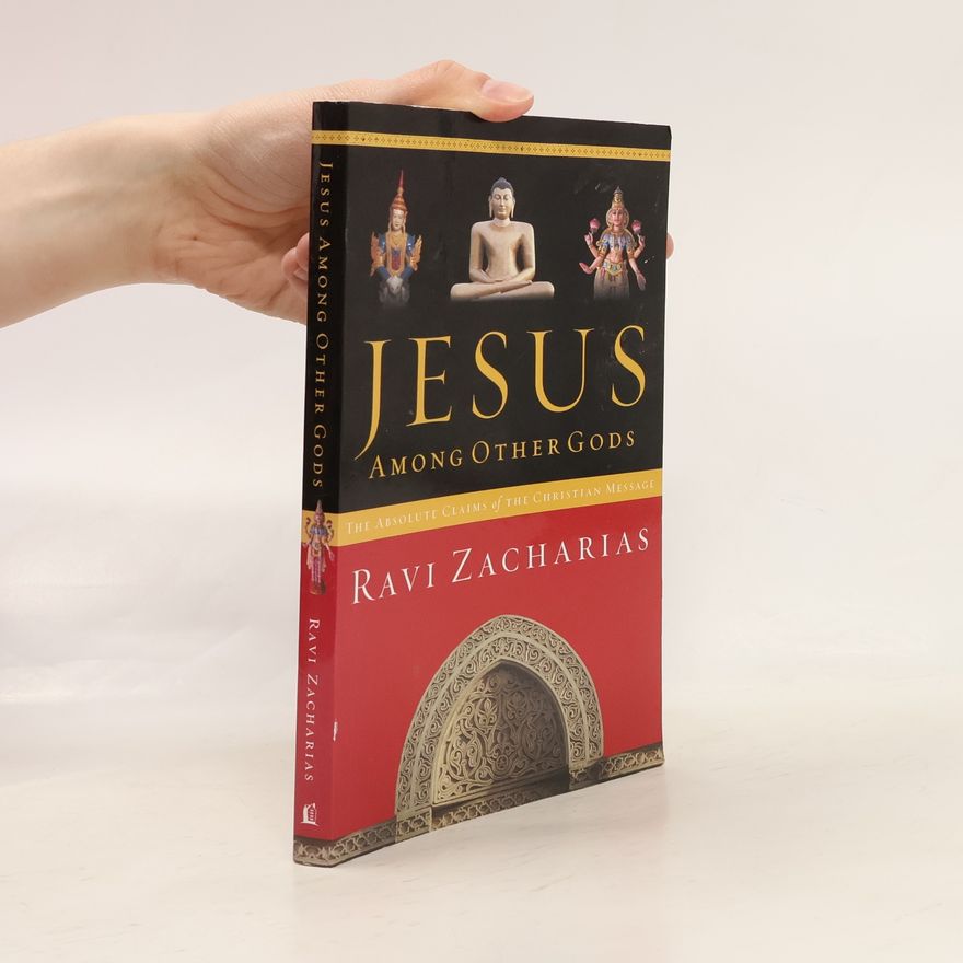 Ravi Zacharias Jesus Among Other Gods