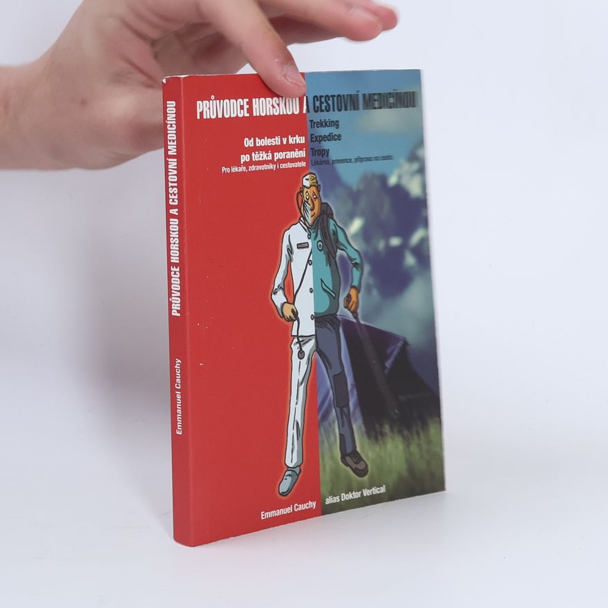 Emmanuel Cauchy Průvodce horskou a cestovní medicínou