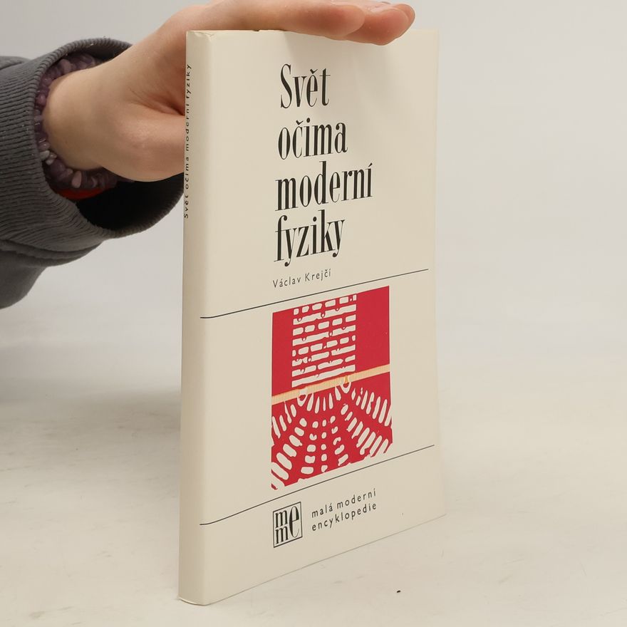 Václav Krejčík Svět očima moderní fyziky