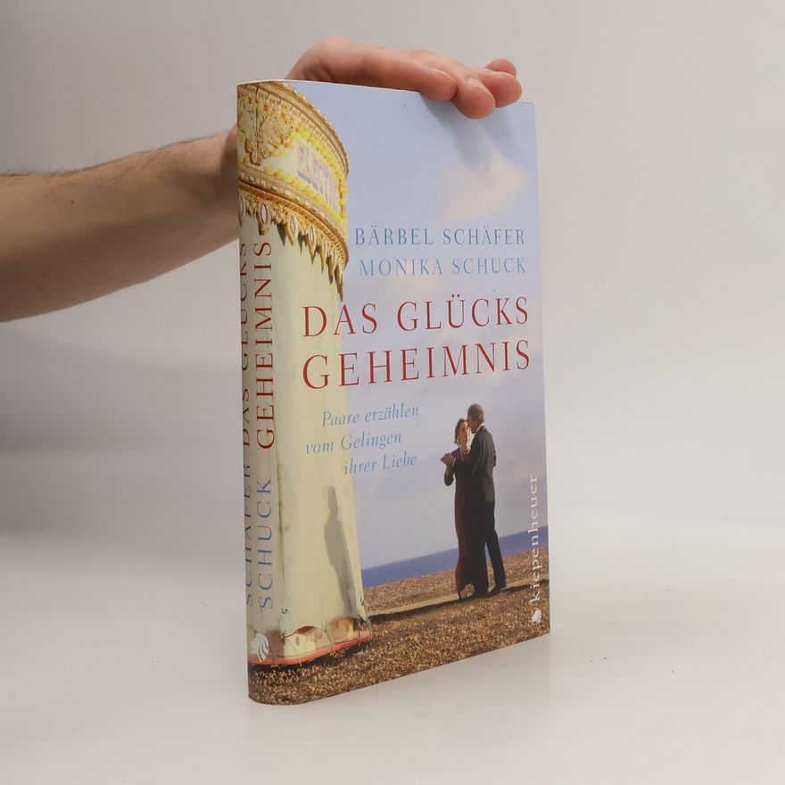 Bärbel Schäfer Das Glücksgeheimnis