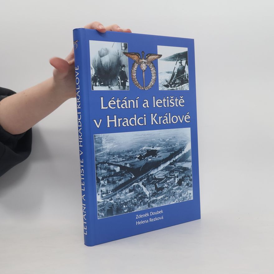 Zdeněk Doubek Létání a letiště v Hradci Králové