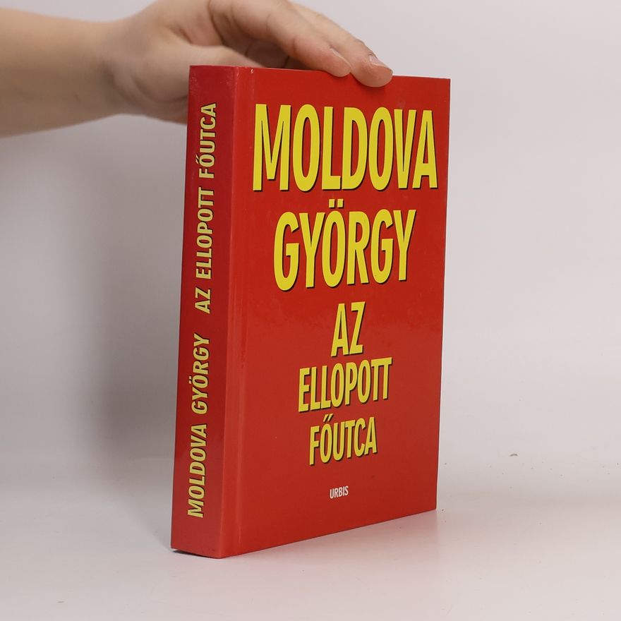 Moldova György Az ellopott főutca