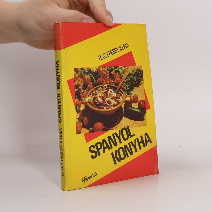 R. Szepessy Ilona Spanyol konyha