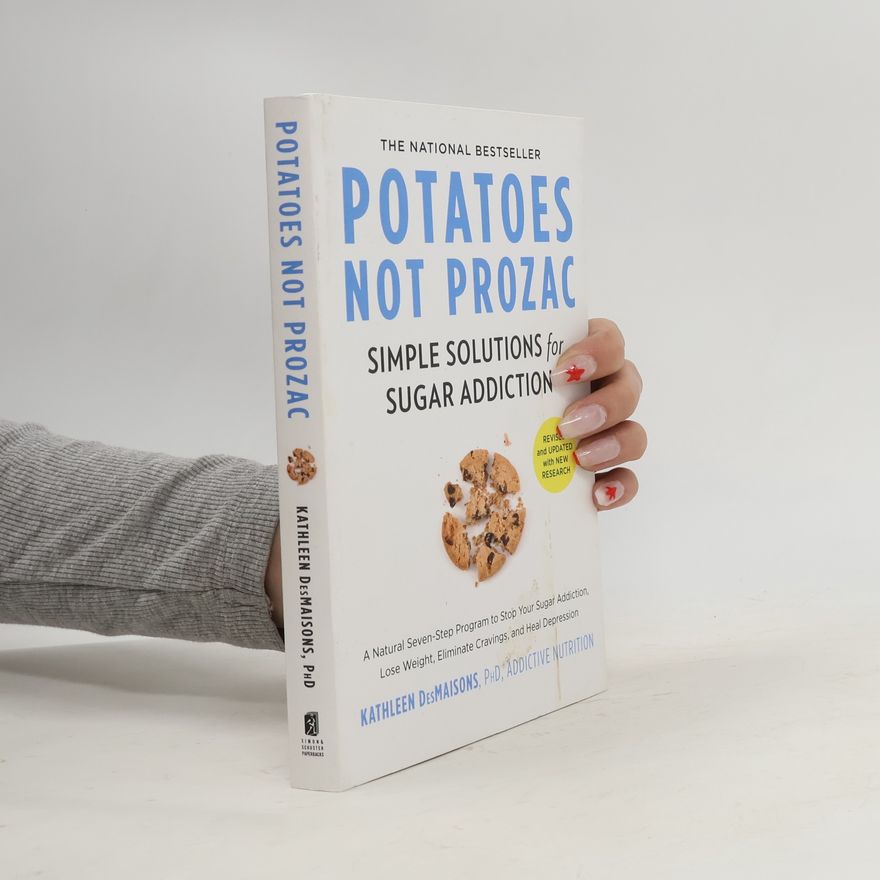 Kathleen DesMaisons Potatoes Not Prozac