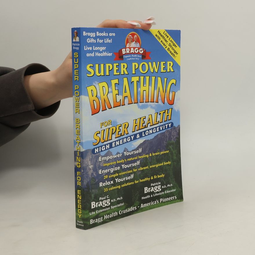 Paul Bragg Super Power Breathing