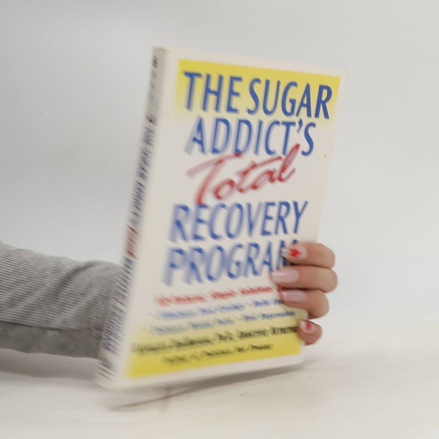 Kathleen DesMaisons The Sugar Addict's Total Recovery Program