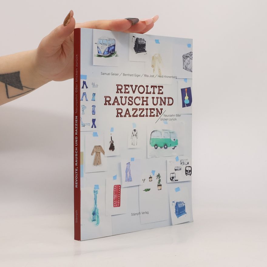 Rita Jost Revolte, Rausch und Razzien