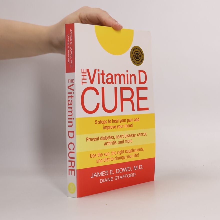 James E. Dowd The Vitamin D Cure