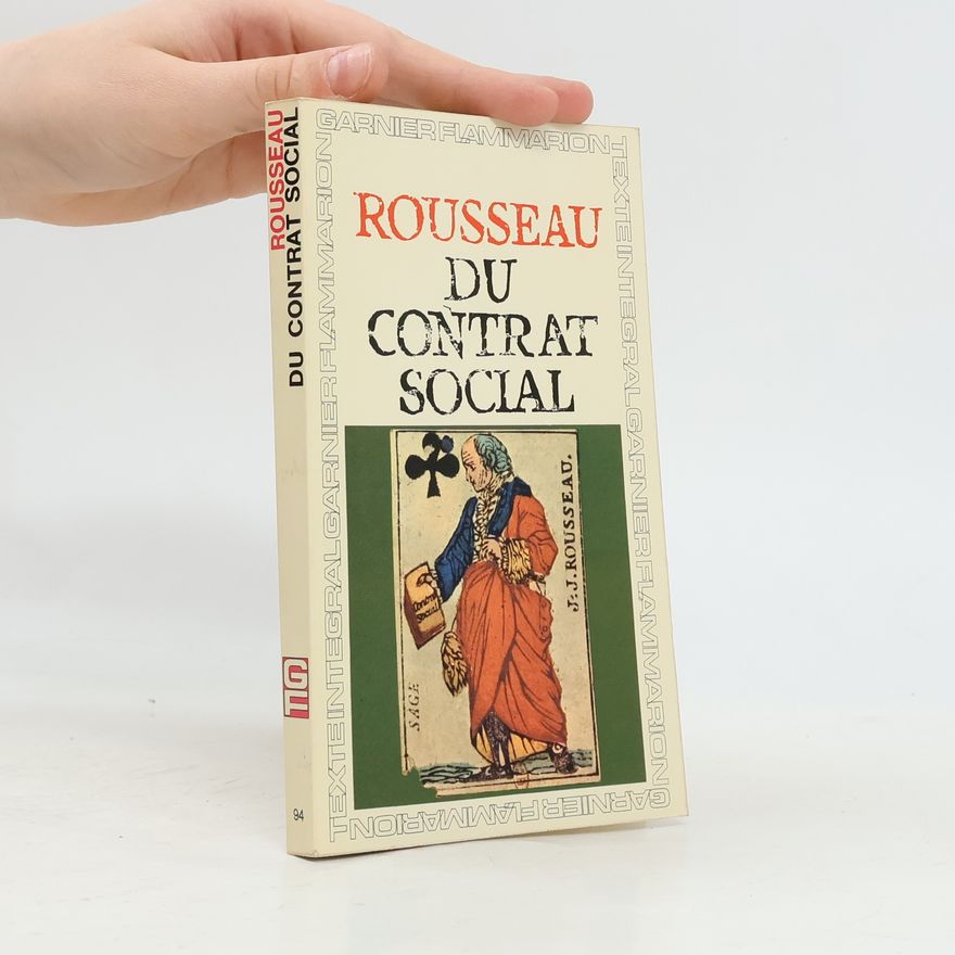 Jean-Jacques Rousseau Du contrat social