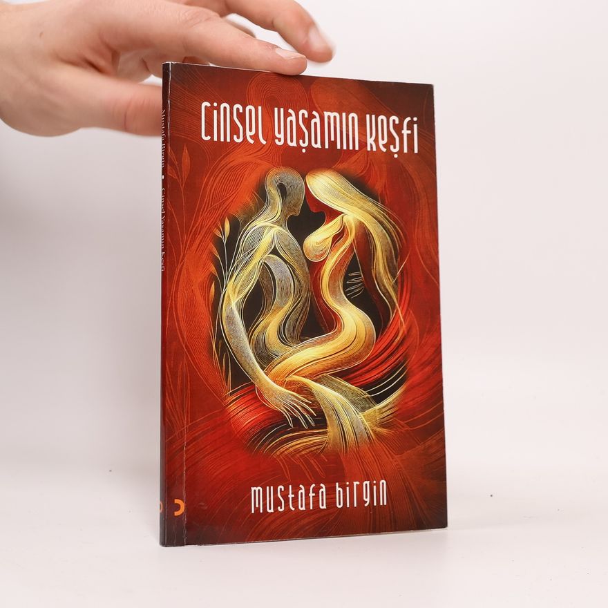 Mustafa Birgin Cinsel Yaşamın Keşfi