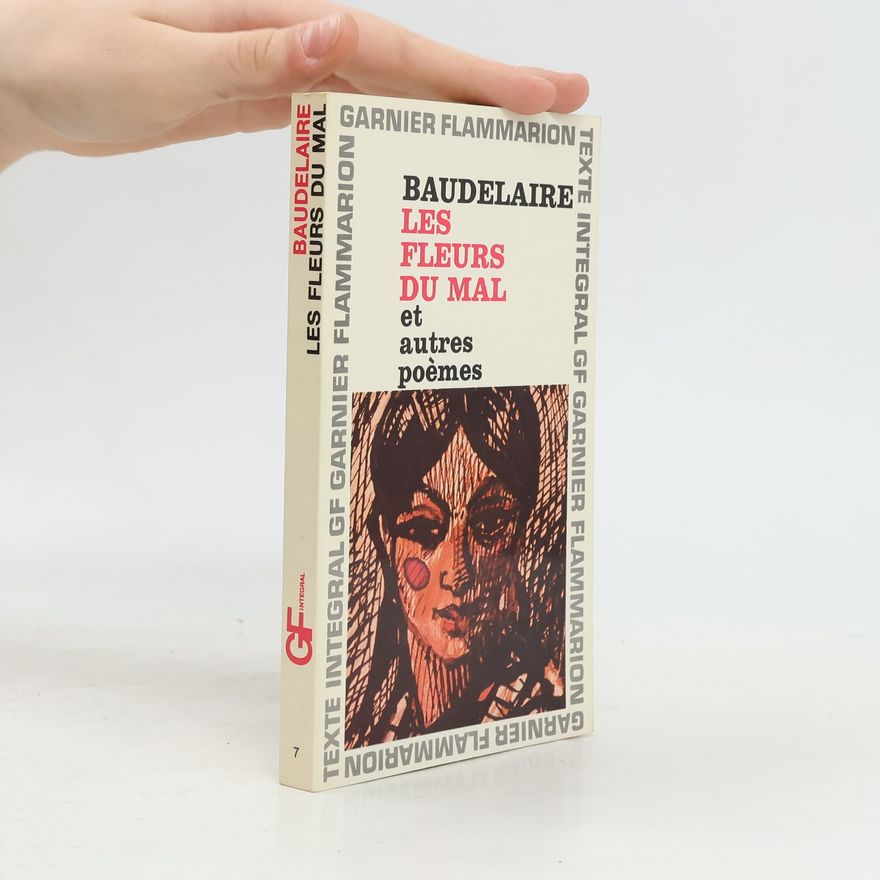 Charles Baudelaire Les fleurs du mal et autres poèmes