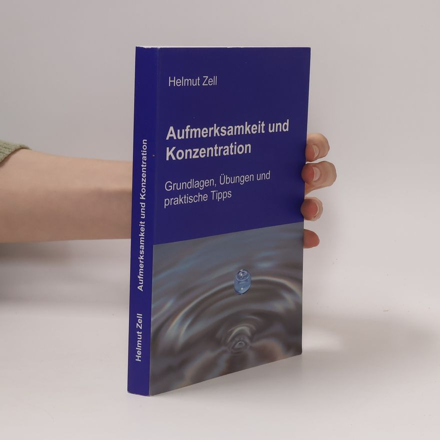 Helmut Zell Aufmerksamkeit und Konzentration
