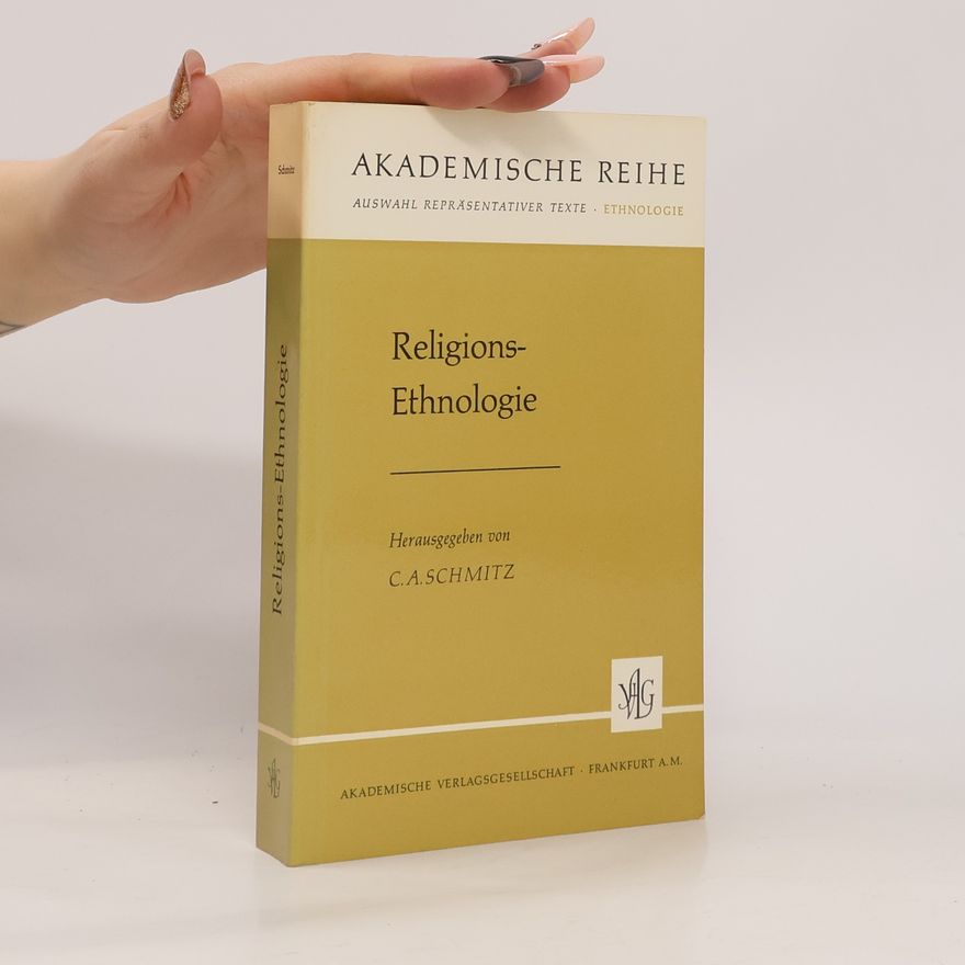 Carl August Schmitz Religions-Ethnologie