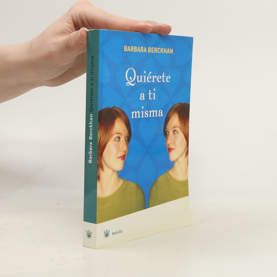 Barbara Berckhan Quiérete a ti misma