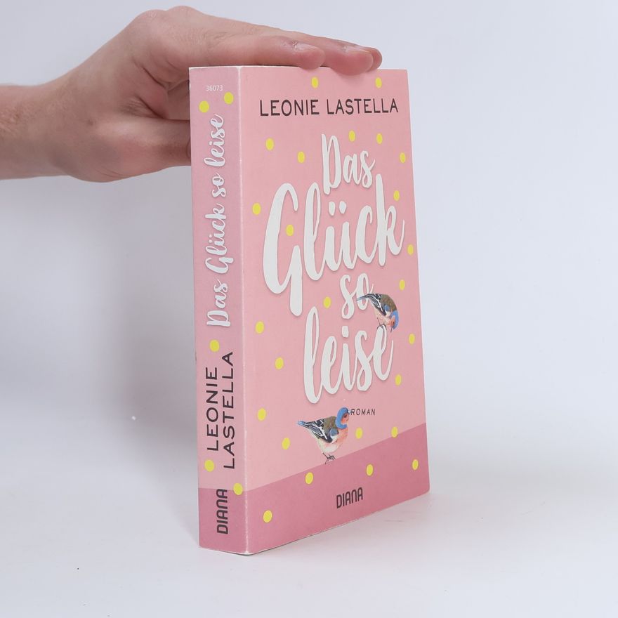 Leonie Lastella Das Glück so leise