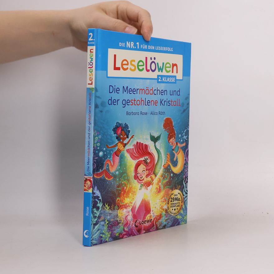 Barbara Rose Leselöwen 2. Klasse - Die Meermädchen und der gestohlene Kristall