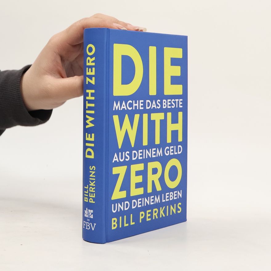 Bill Perkins Die with zero